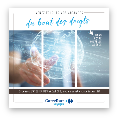 Carrefour Voyages — Venez toucher vos vacances du bout des doigts